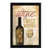 Wine And Sweet Words Black Framed Print Wall Art